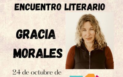 Encuentro Literario con la escritora Gracia Morales