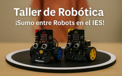 Taller de Robótica: ¡Sumo entre Robots en el IES!